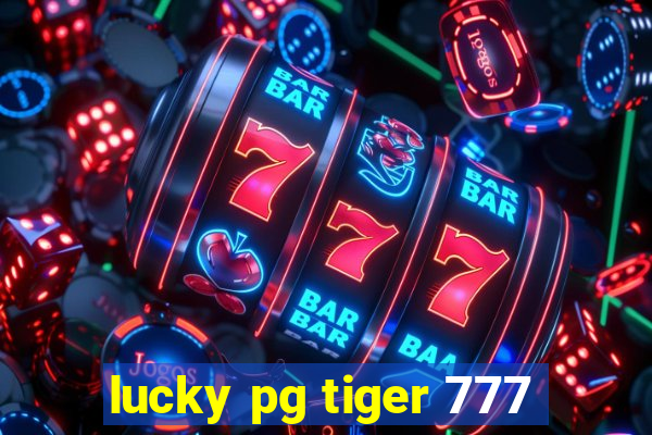 lucky pg tiger 777